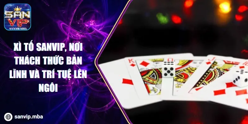 Xì Tố SANVIP